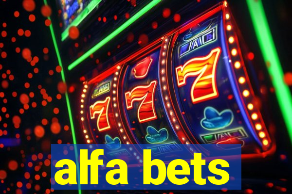 alfa bets